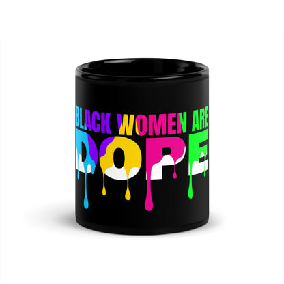 "Black Women are Dope" Glossy Ceramic Mug