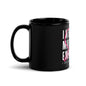 I Am She Black Glossy Mug