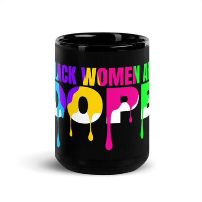 "Black Women are Dope" Glossy Ceramic Mug