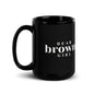 "Dear Brown Girl - You Are Strong" Ceramic Affirmation Mug